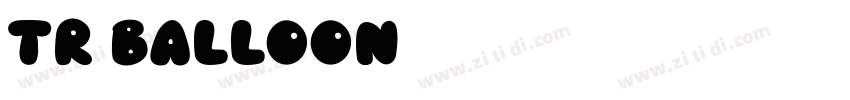 TR Balloon字体转换